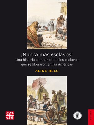 cover image of ¡Nunca más esclavos!